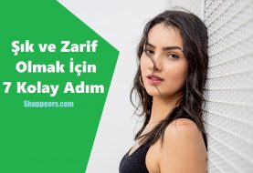 Şık ve Zarif Olmak İçin 7 Kolay Adım