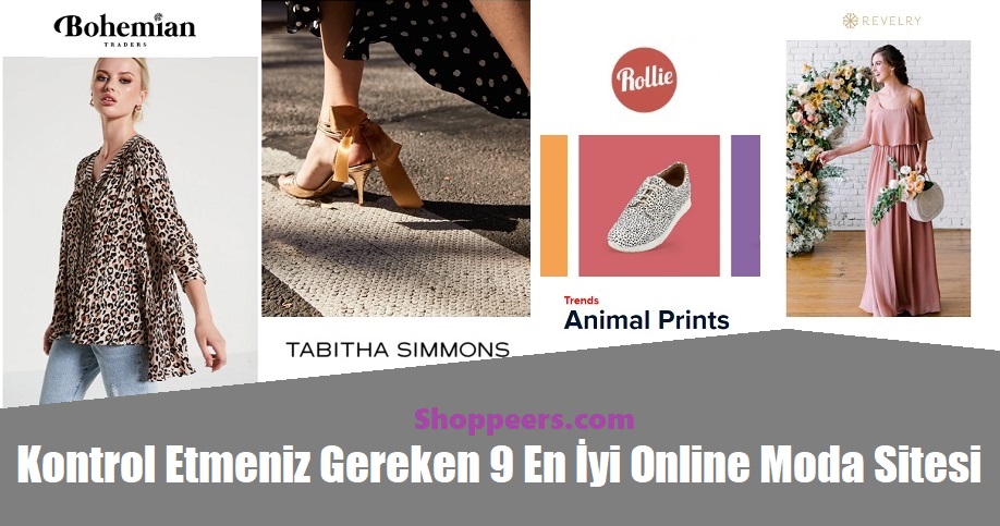 Kontrol Etmeniz Gereken 9 En İyi Online Moda Sitesi