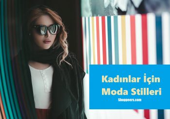 Kadınlar İçin Moda Stilleri