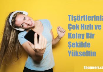 Tişörtlerinizi Çok Hızlı ve Kolay Bir Şekilde Yükseltin